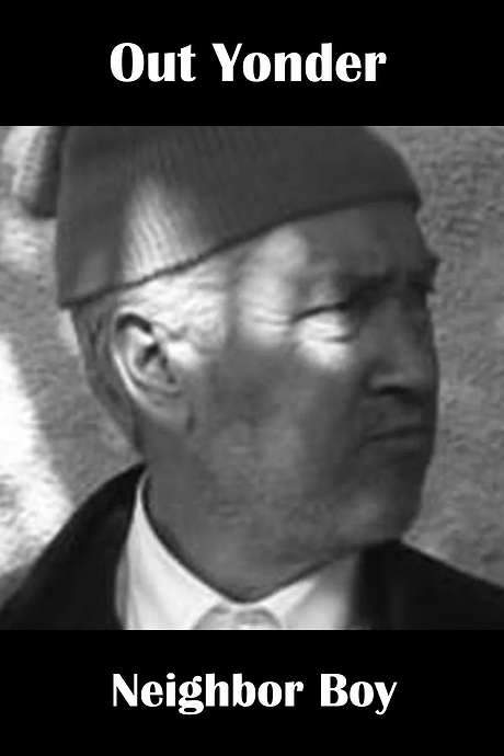 Out Yonder — Neighbor Boy